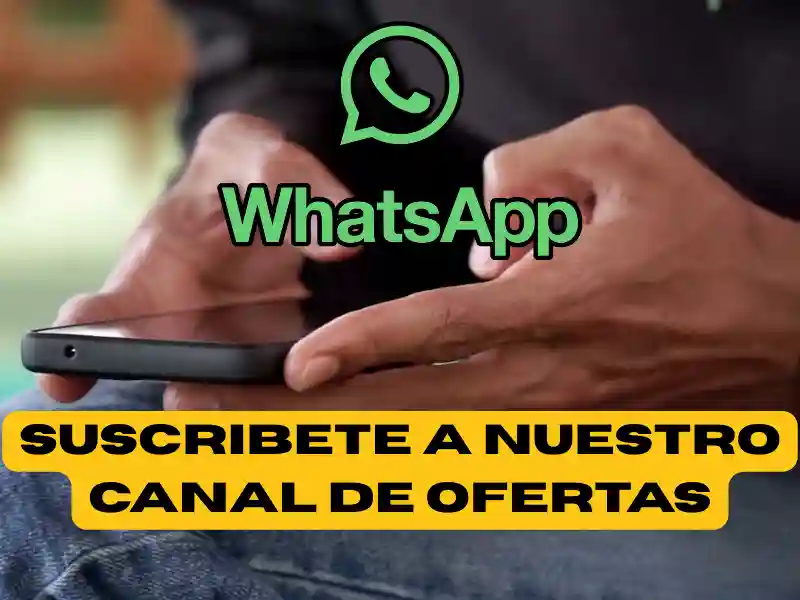 Suscríbete a nuestro canal de ofertas en WhatsApp